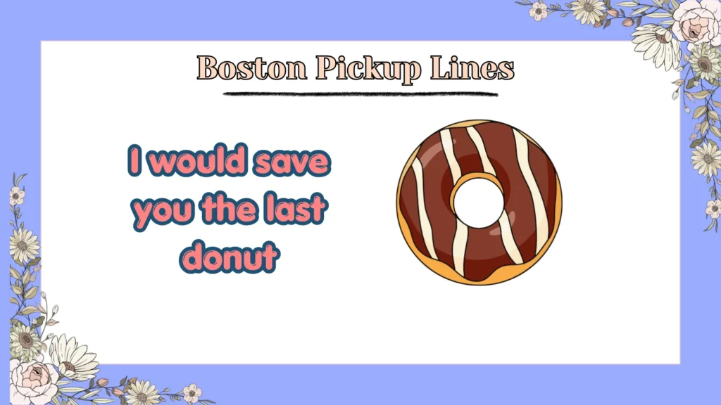 Boston Pickup Lines