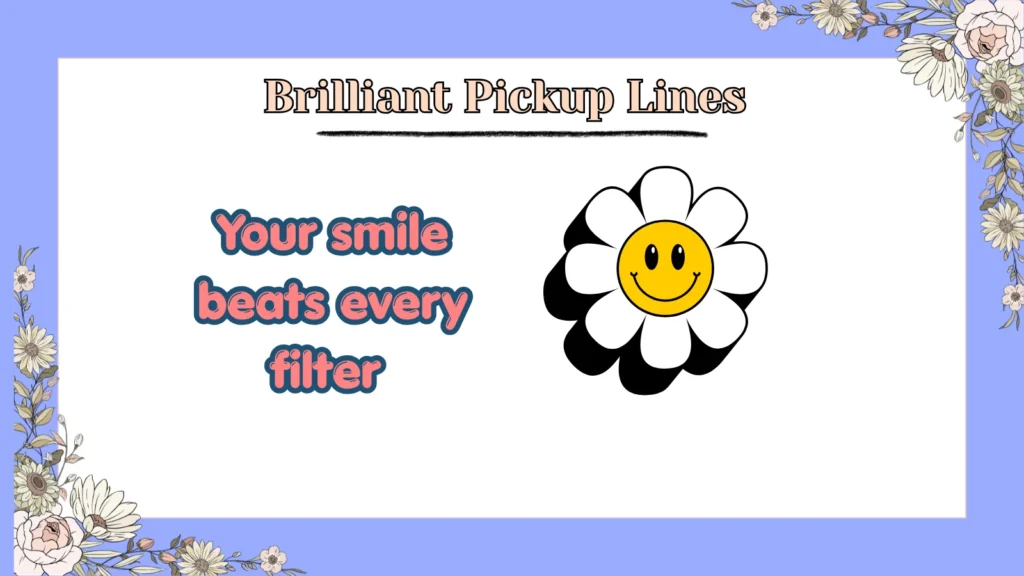 Brilliant Pickup Lines