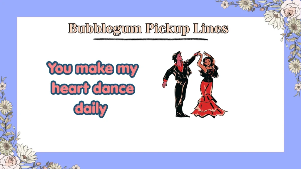 Bubblegum Pickup Lines