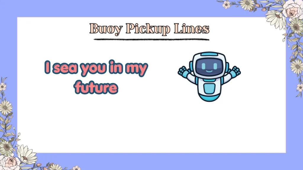 Buoy Pickup Lines
