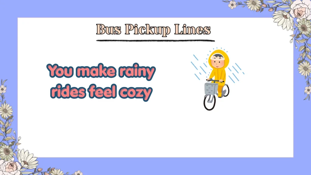 Bus Pickup Lines