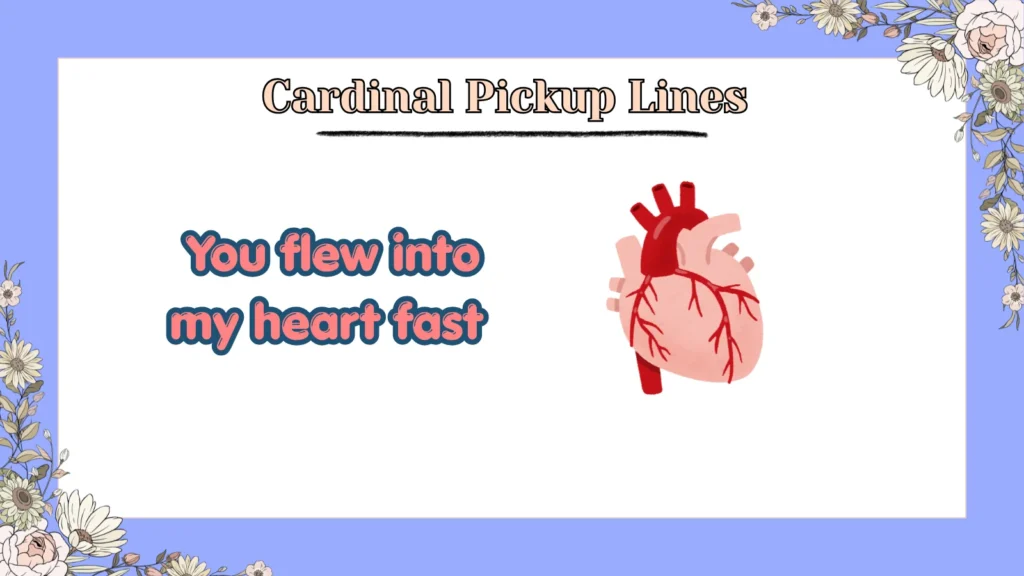 Cardinal Pickup Lines