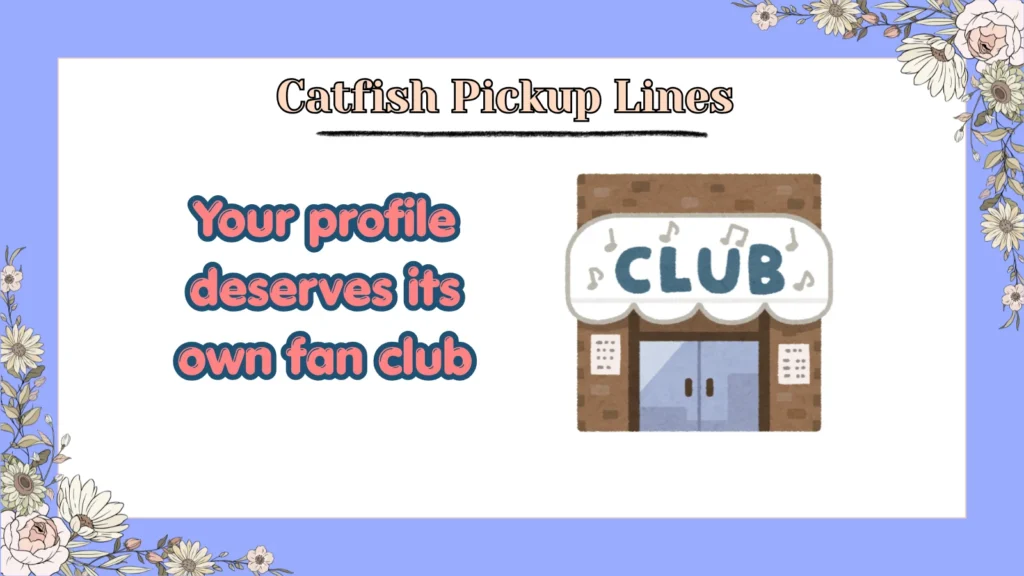 Catfish Pickup Lines