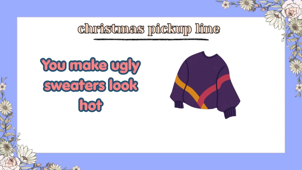 christmas pickup line