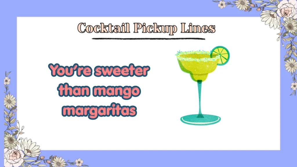 Cocktail Pickup Lines