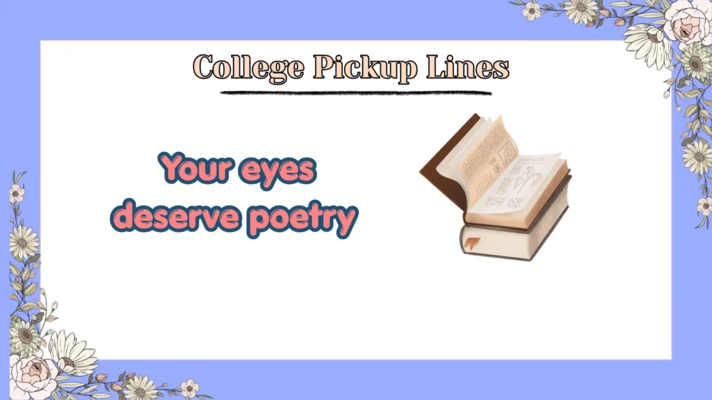 College Pickup Lines
