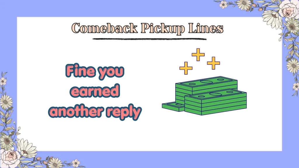 Comeback Pickup Lines