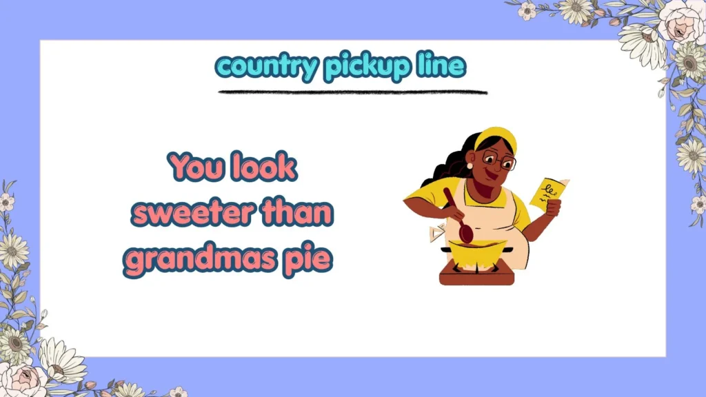 country pickup line