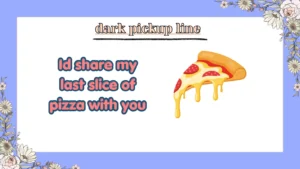 dark pickup line