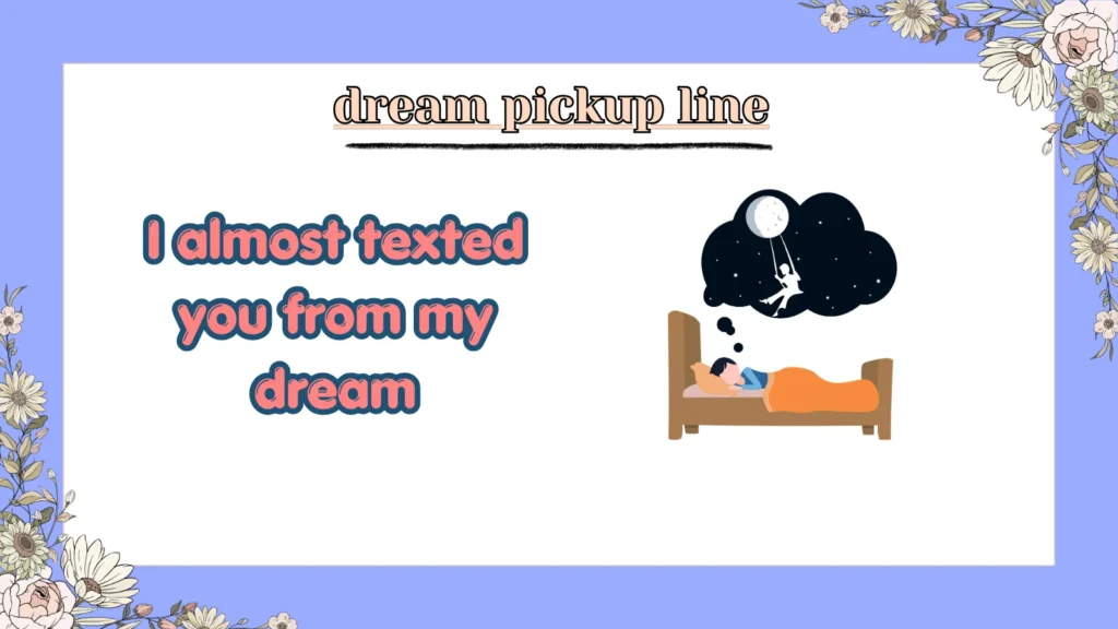 dream pickup line