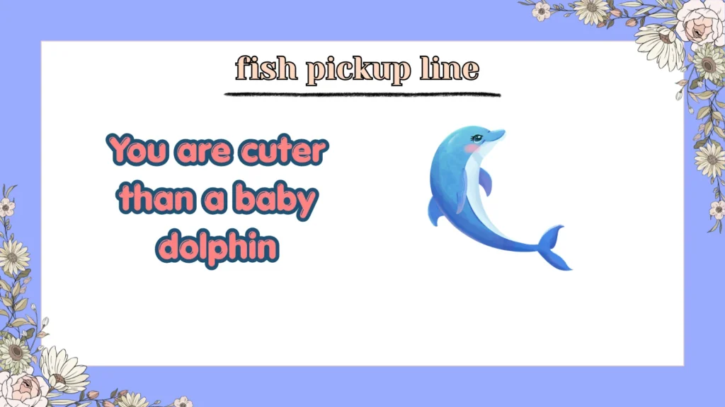 fish pickup line