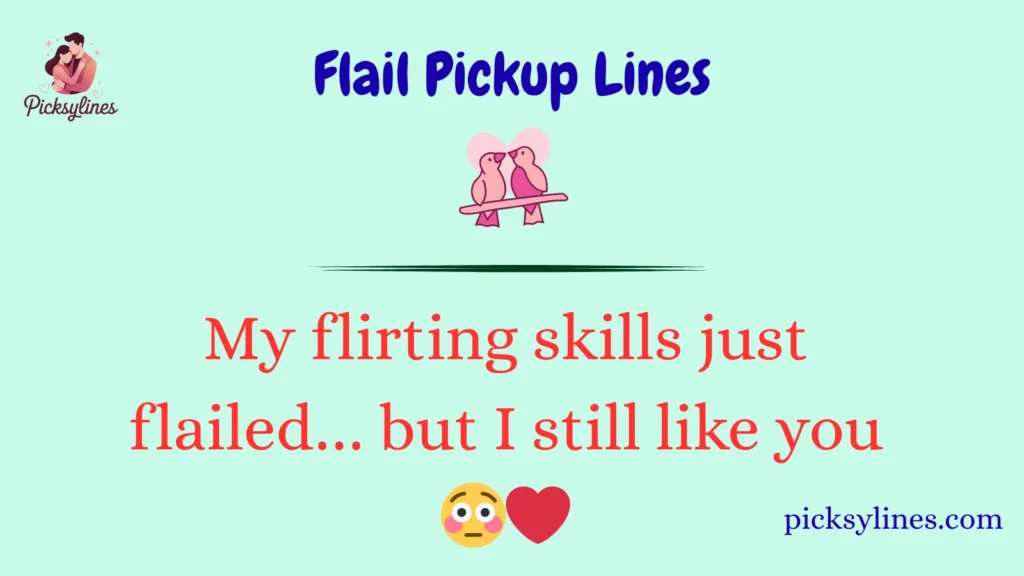 Flail Pickup Lines
