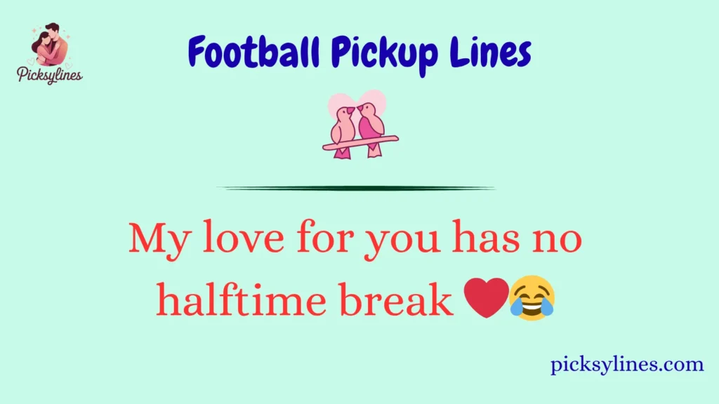 Best Football Pickup Lines