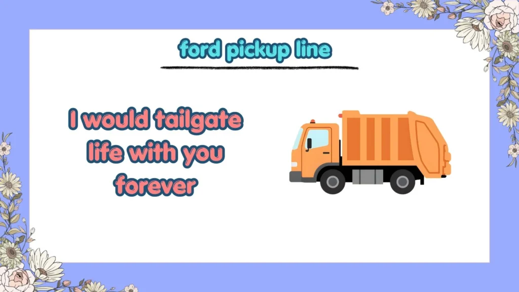 ford pickup line