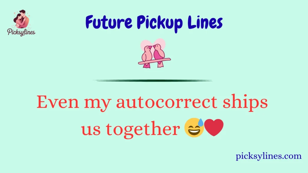 Future Pickup Lines