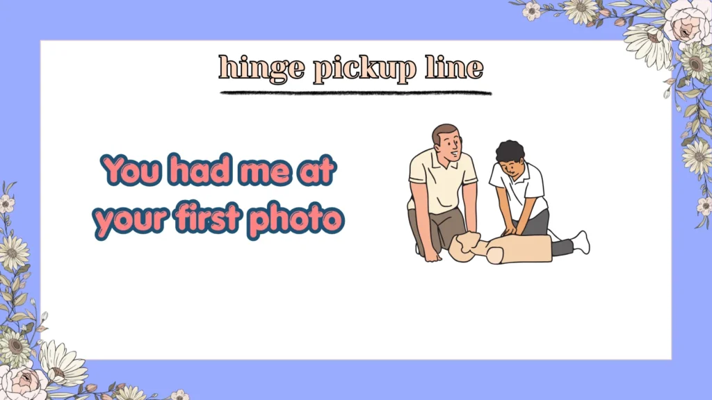 Hinge Pickup Line