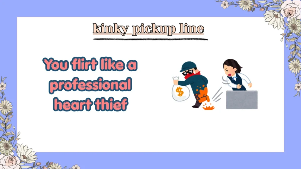 kinky pickup line