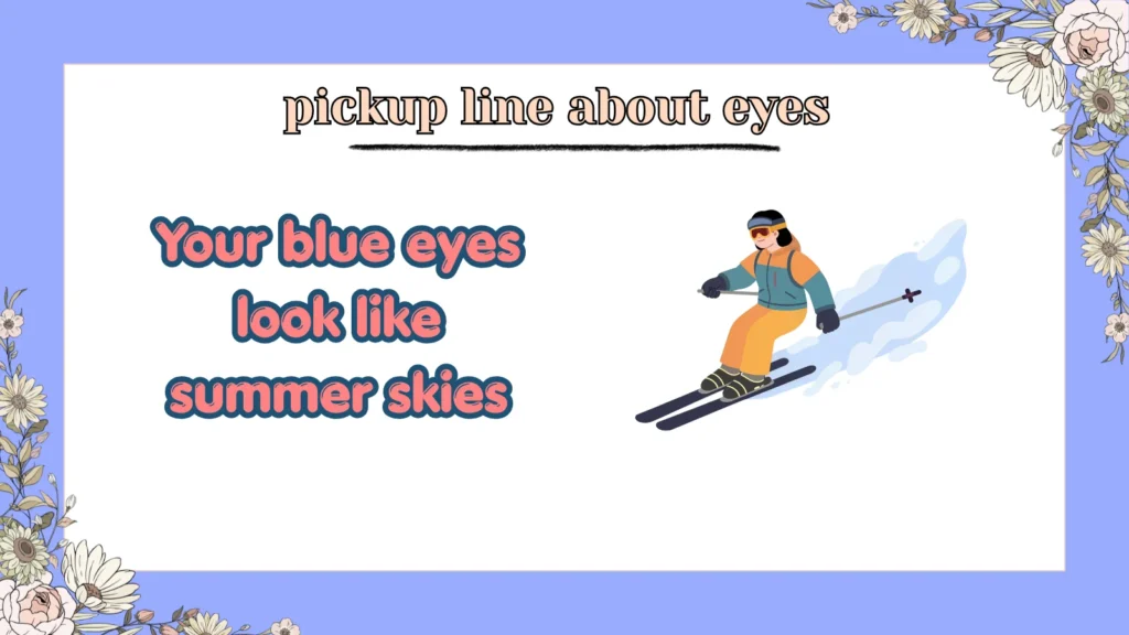 pickup line about eyes