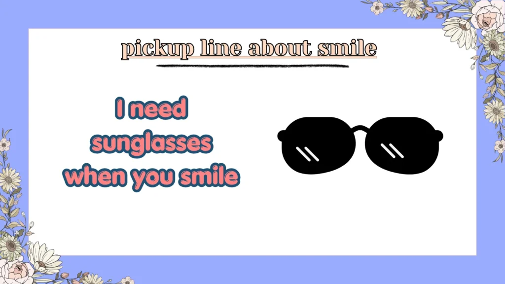 pickup line about smile