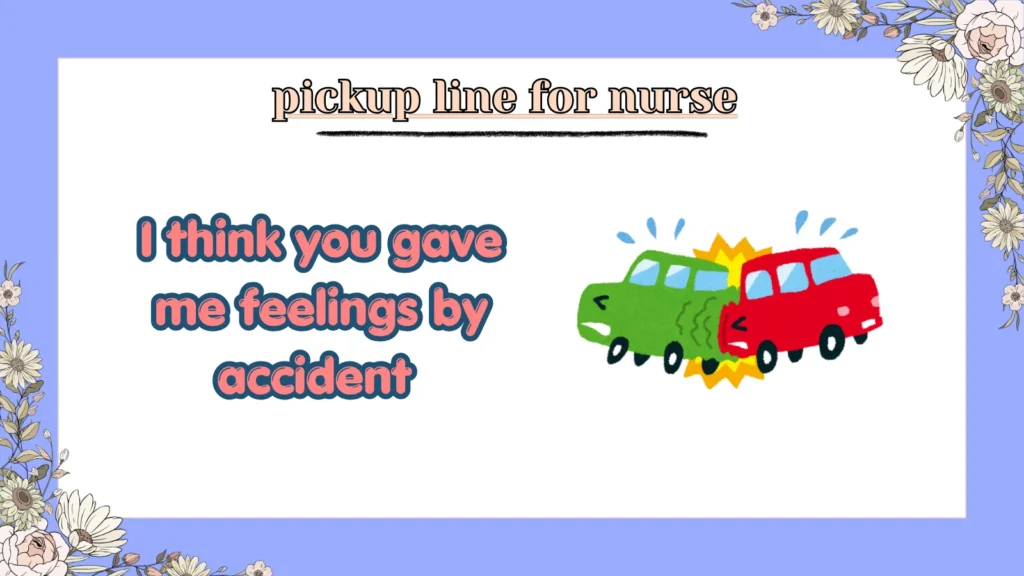 pickup line for nurse