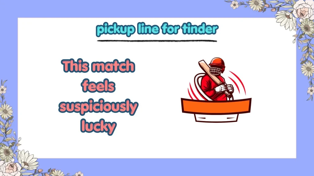 pickup line for tinder