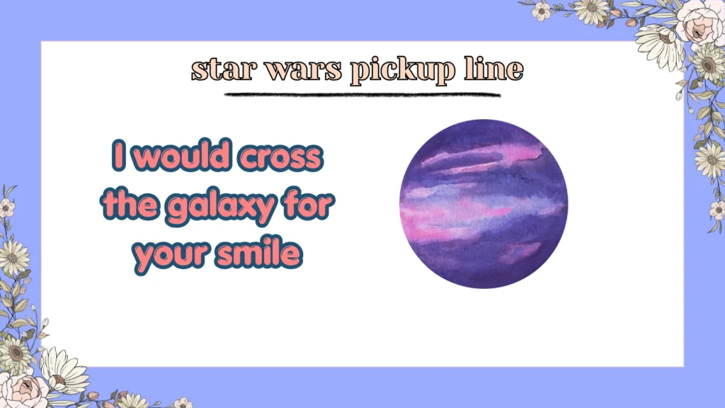 star wars pickup line