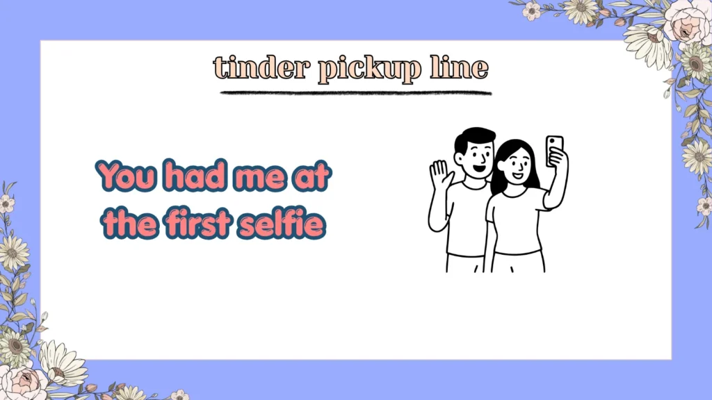 tinder pickup line
