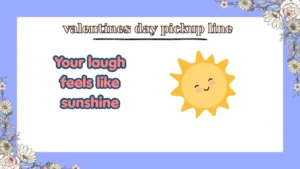 Valentines Day Pickup Line