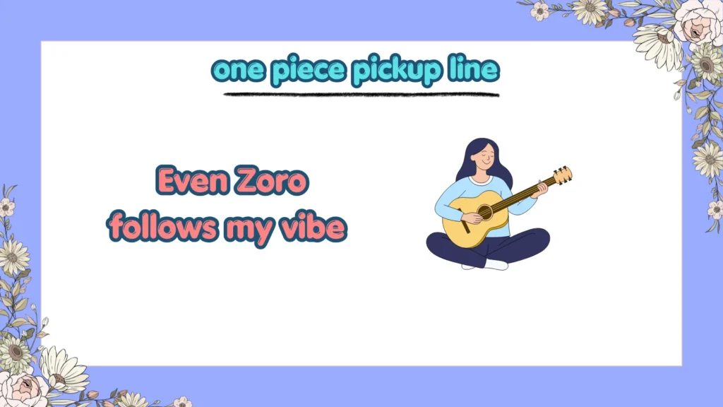 one piece pickup line