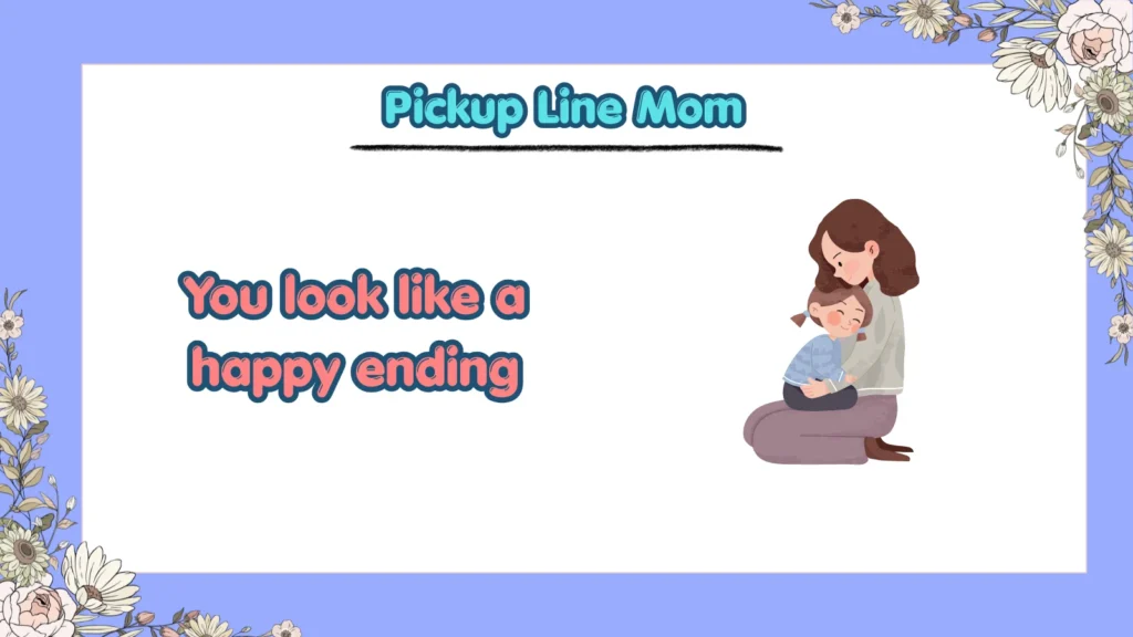 Pickup Line Mom